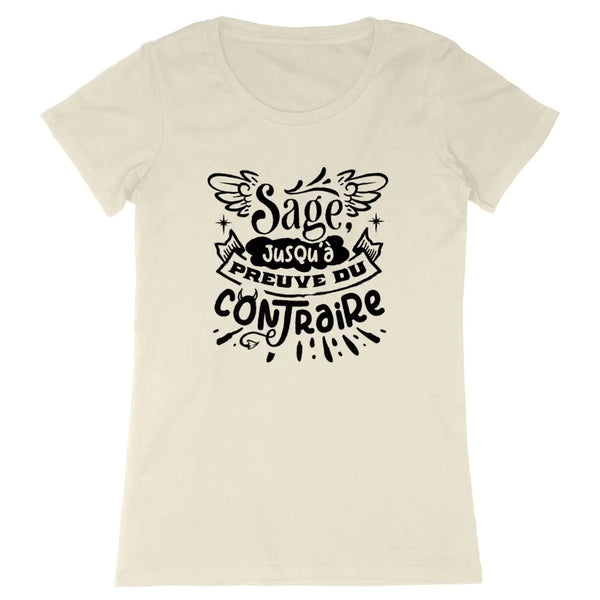 T-shirt femme Sage jusqu'à preuve du contraire