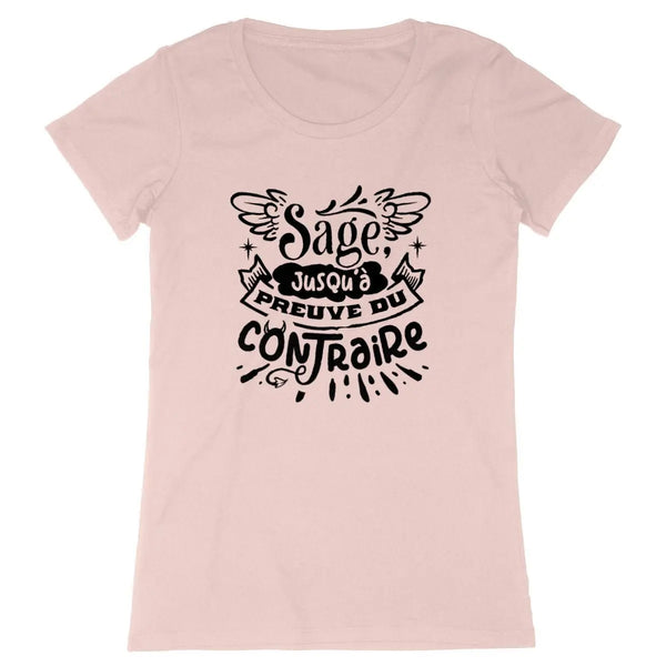 T-shirt femme Sage jusqu'à preuve du contraire