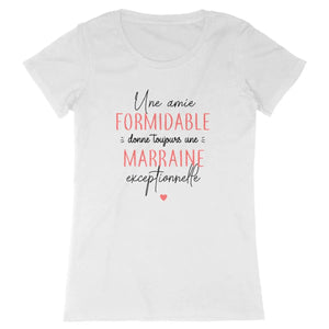 T-shirt femme Une amie formidable donne toujours une marraine exceptionnelle