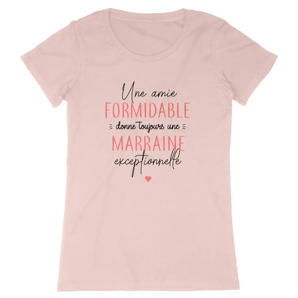 T-shirt femme Une amie formidable donne toujours une marraine exceptionnelle