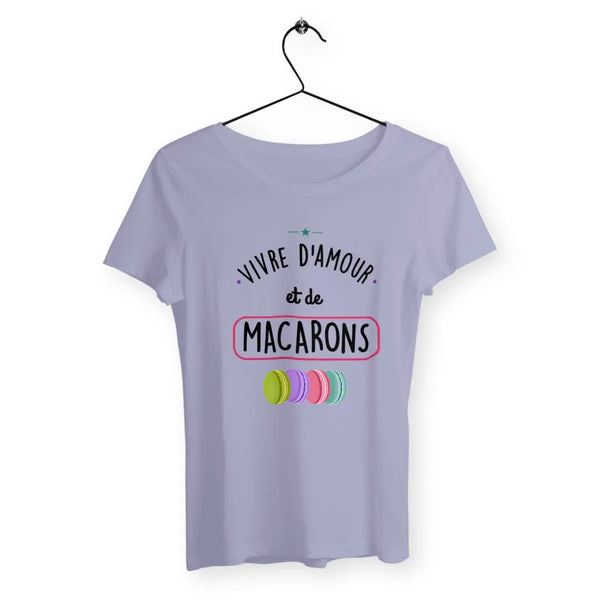 T-shirt femme Vivre d'amour et de macarons