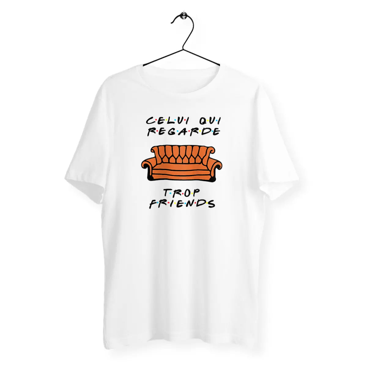 T-shirt homme Celui qui regarde trop Friends