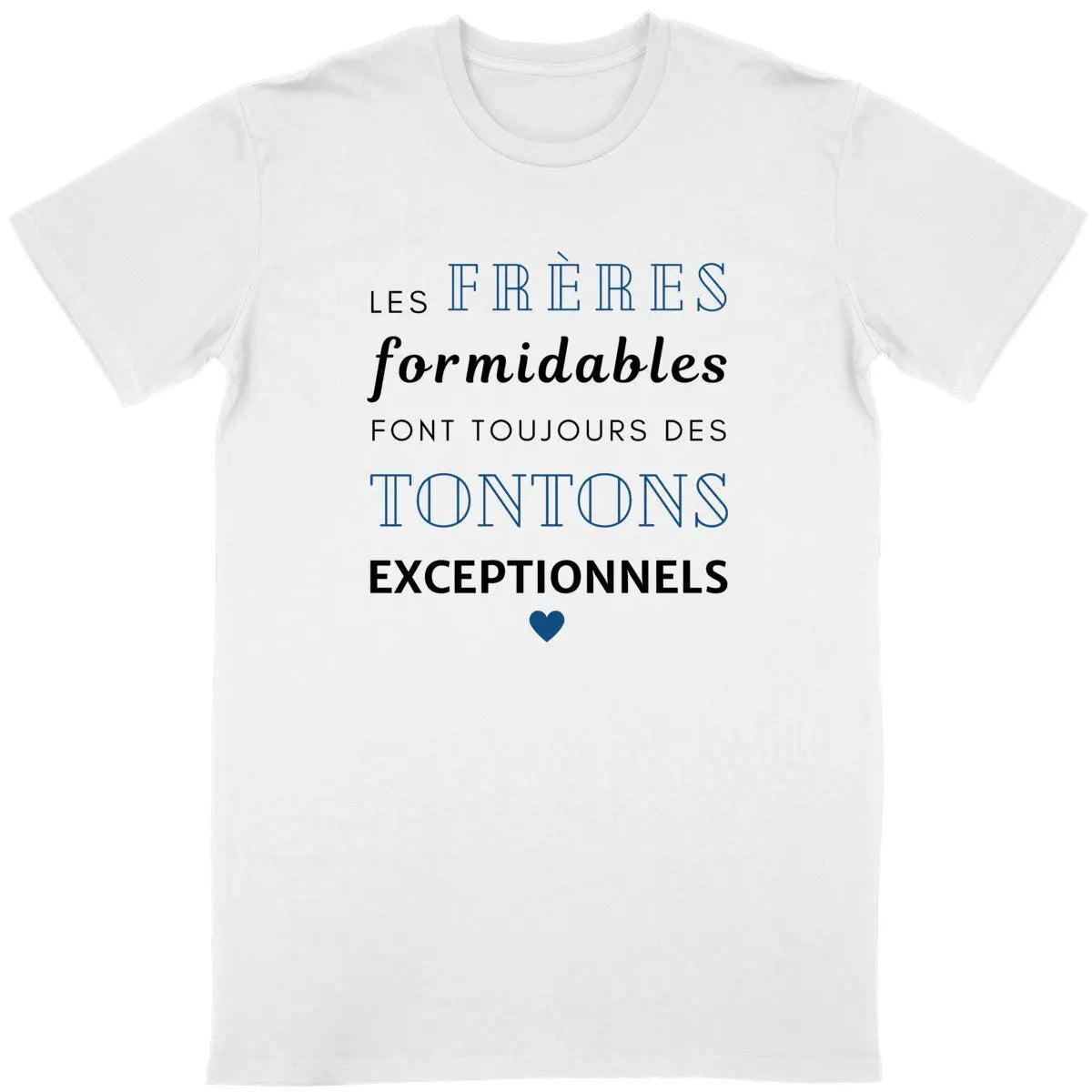 T-shirt homme Les frères formidables font toujours des tontons exceptionnels