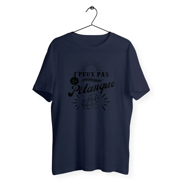 T-shirt homme j'peux pas j'ai pétanque