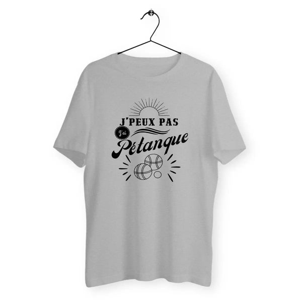 T-shirt homme j'peux pas j'ai pétanque