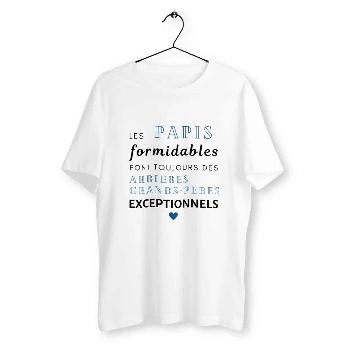 T-shirt homme Les papis formidables font toujours des arrières grands-pères exceptionnels