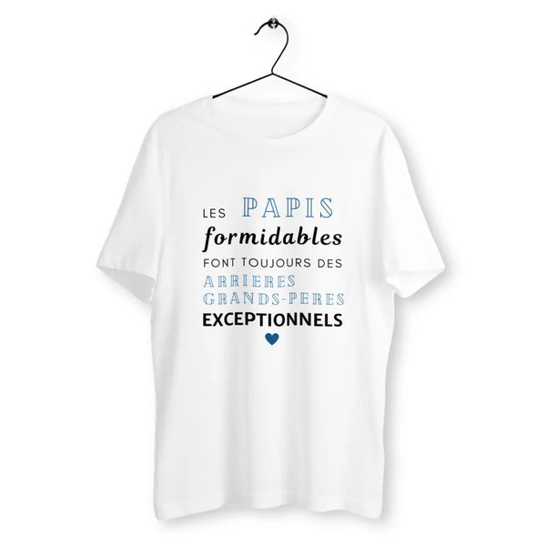 T-shirt homme Les papis formidables font toujours des arrières grands-pères exceptionnels