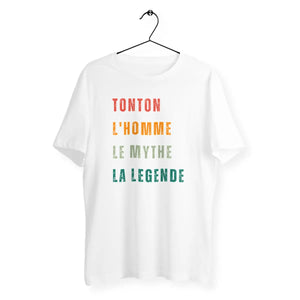 T-shirt homme tonton l'homme le mythe la légende 