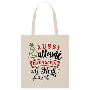 Tote bag léger - Aussi allumé qu'un sapin de Noël