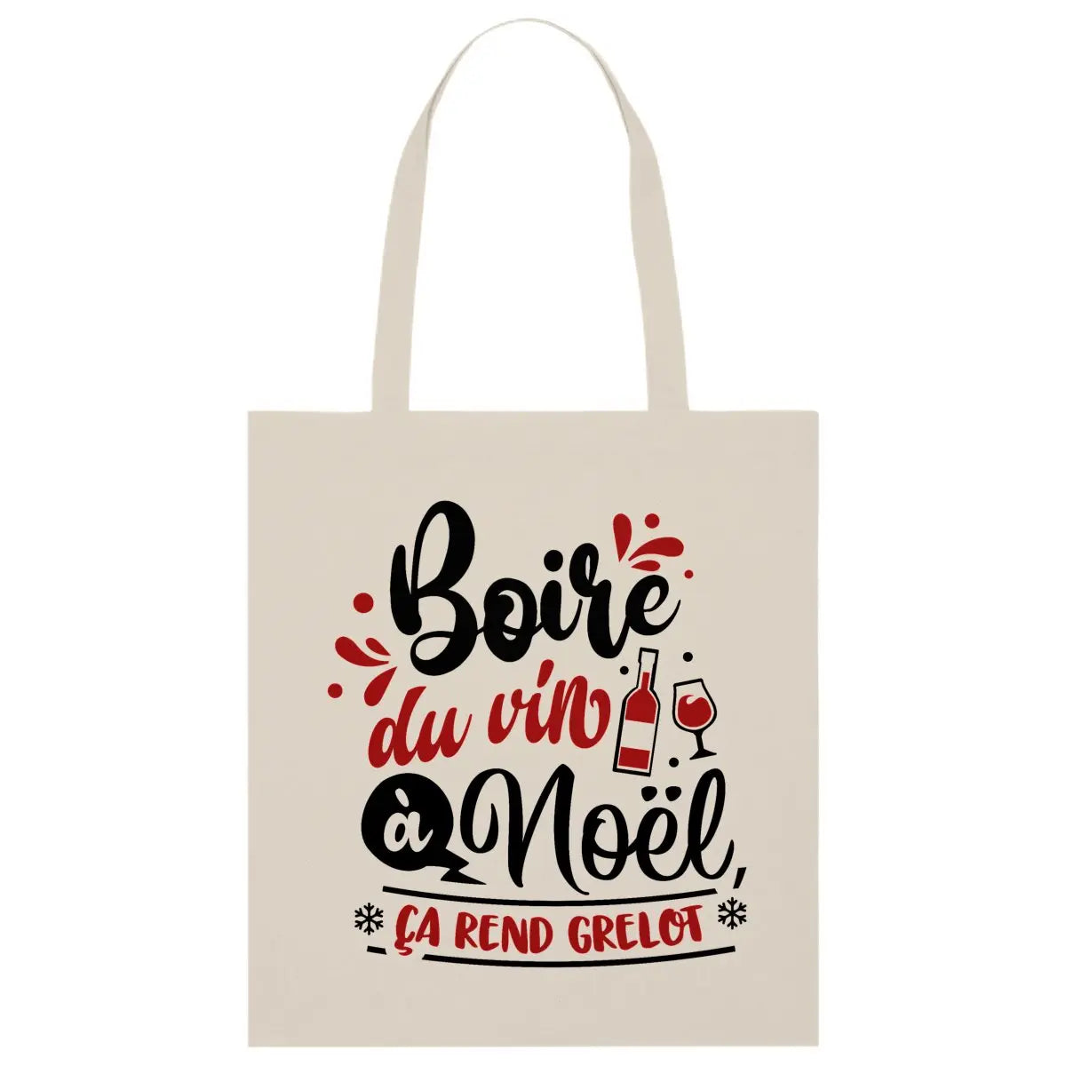 Tote bag léger - Boire du vin à Noël ça rend grelot