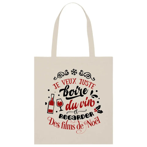 Tote bag léger - Je veux juste boire du vin et regarder des films de Noël