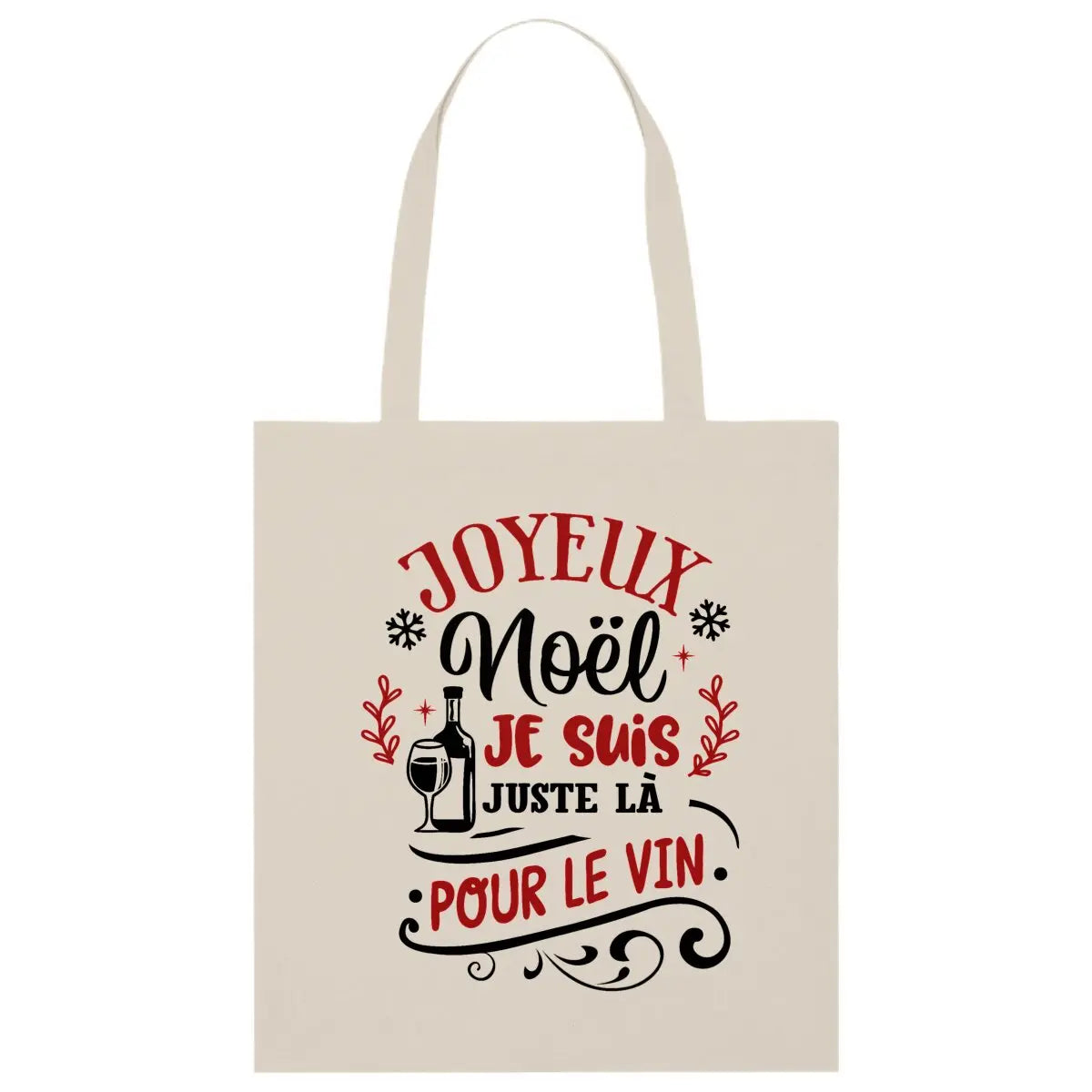 Tote bag léger - Joyeux Noël, je suis juste là pour le vin