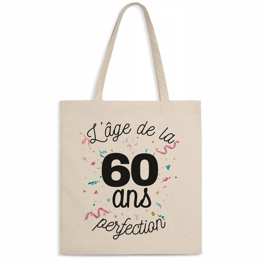 Totebag 60 ans l'âge de la perfection