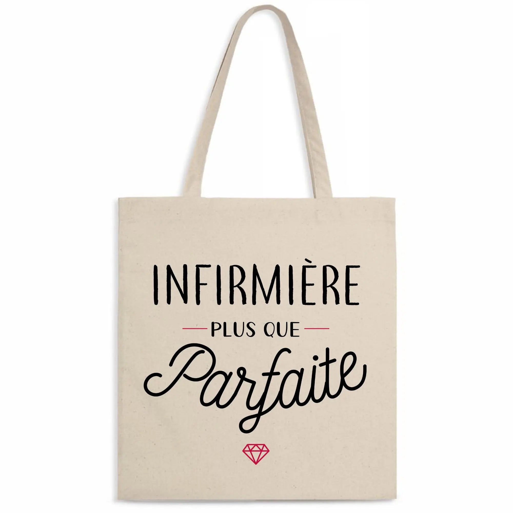 Totebag Infirmière plus que parfaite