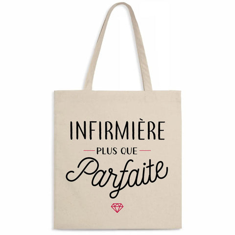 Totebag Infirmière plus que parfaite