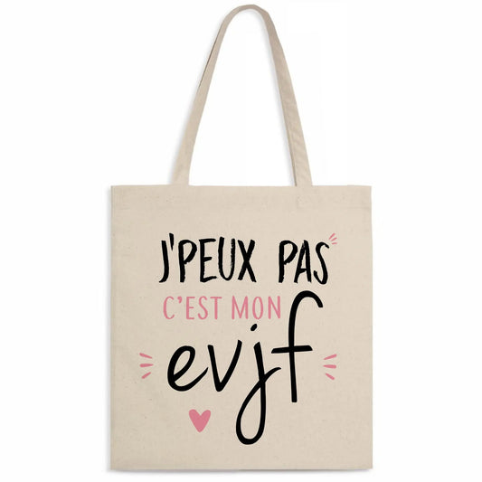 Totebag J'peux pas c'est mon evjf