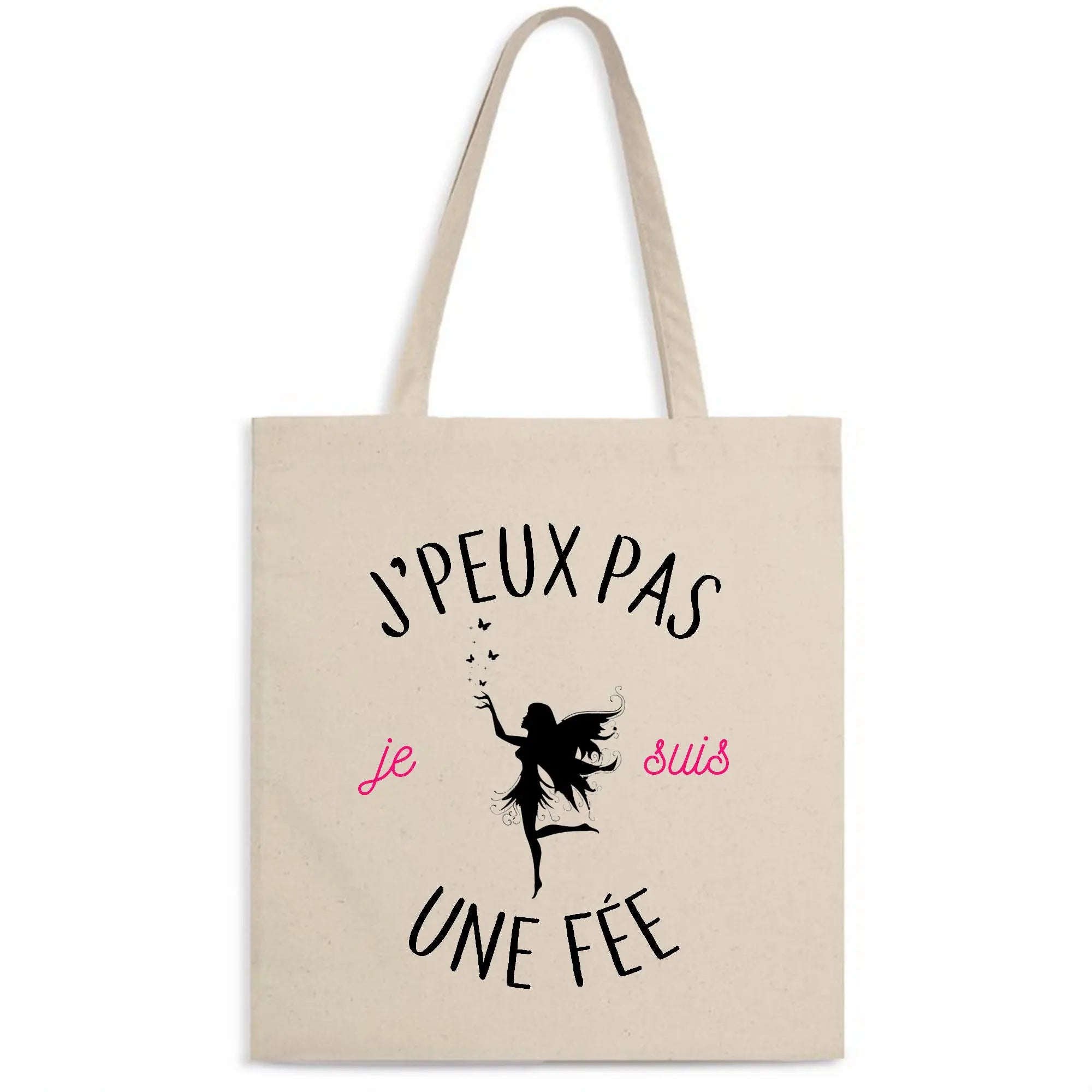 Totebag J'peux pas je suis une fée