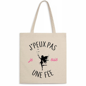 Totebag J'peux pas je suis une fée