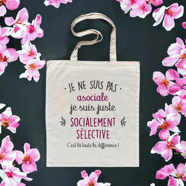 Totebag Je suis juste socialement sélective