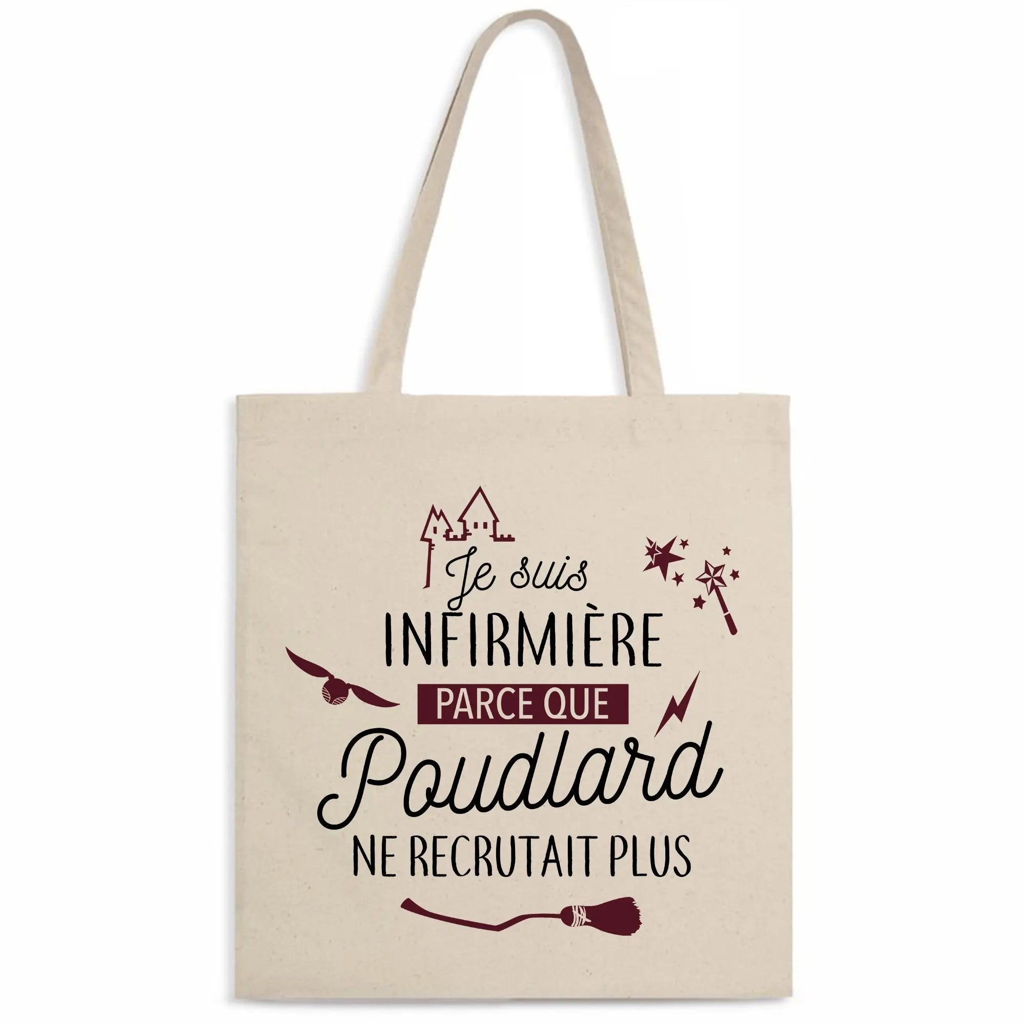 Totebag Je suis Infirmière parce que Poudlard ne recrutait plus