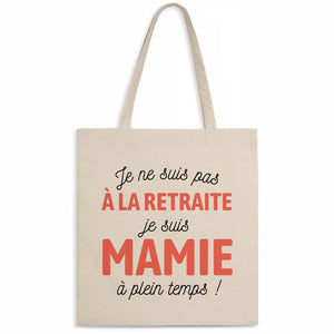 Totebag Je suis mamie à plein temps