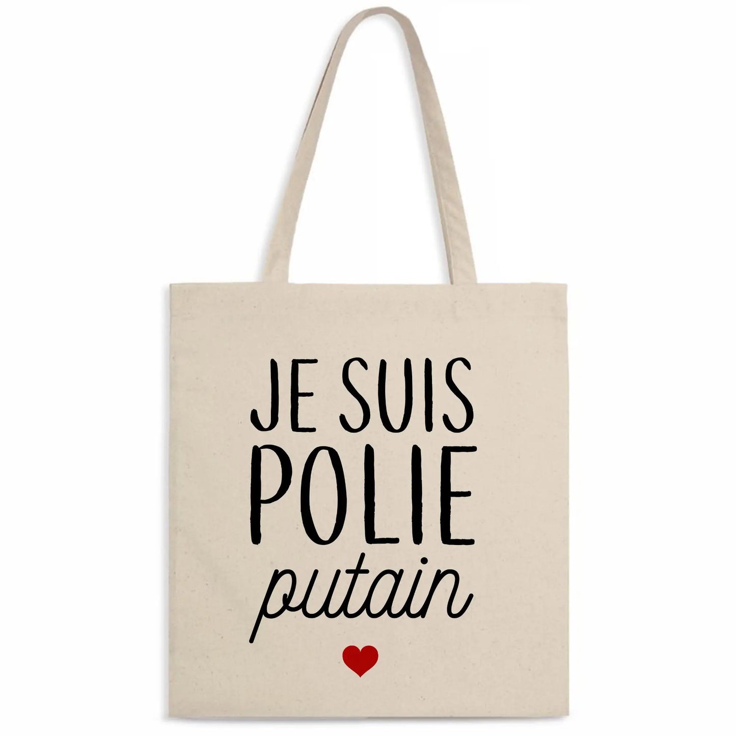 Totebag Je suis polie putain