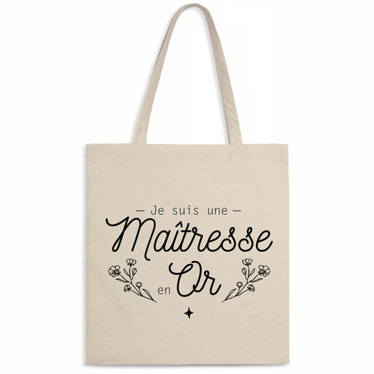 Totebag Je suis une maîtresse en or