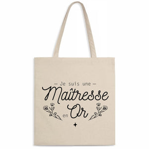 Totebag Je suis une maîtresse en or