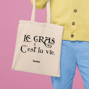 Totebag Le gras c'est la vie