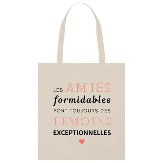 Totebag Les amies formidables font toujours des témoins exceptionnelles