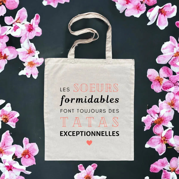 Totebag Les sœurs formidables font toujours des tatas exceptionnelles