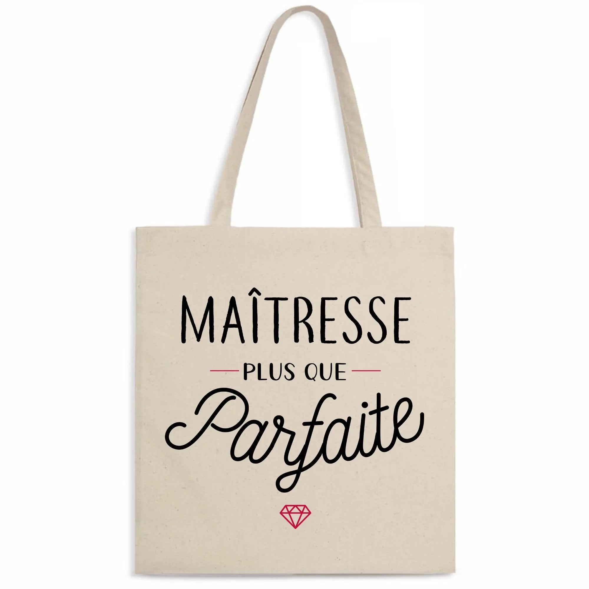 Totebag Maîtresse plus que parfaite