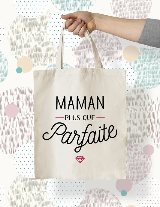 Totebag Maman plus que parfaite