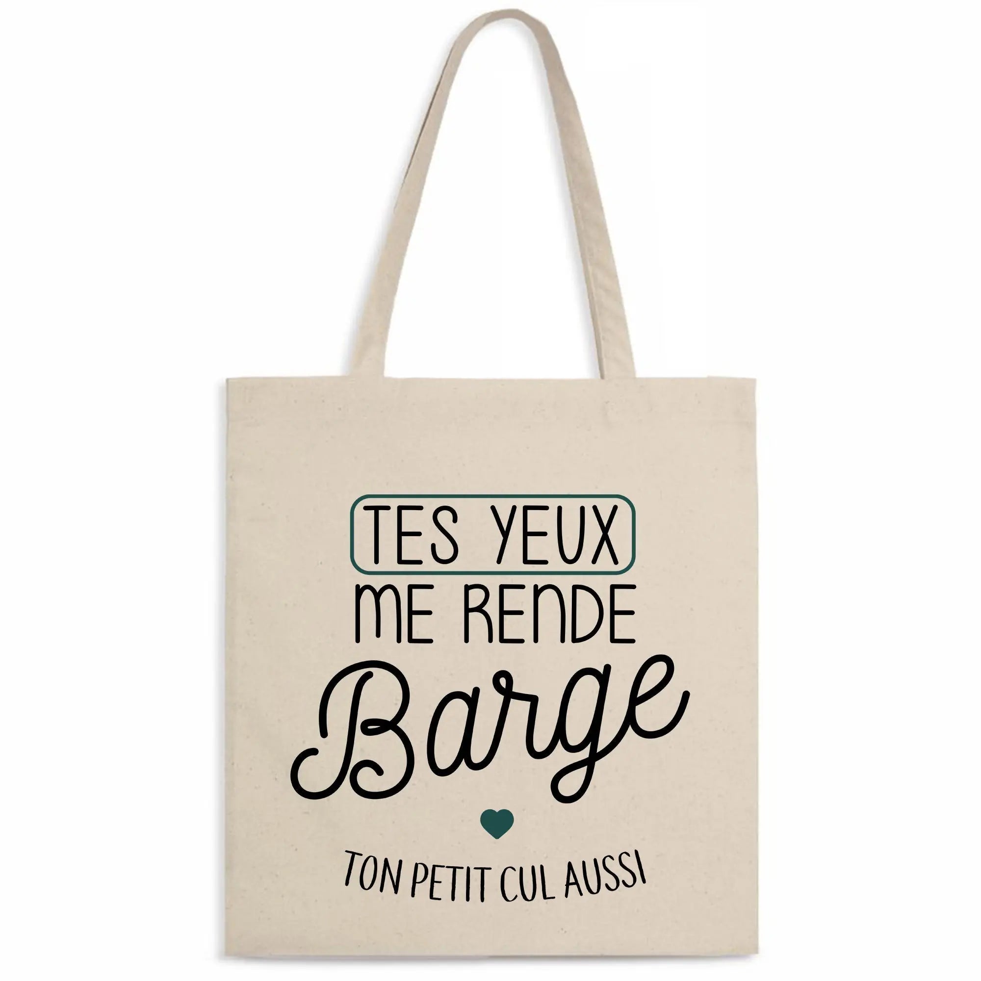 Totebag Tes yeux me rendent barge