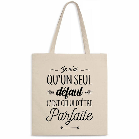 Totebag Un seul défaut je suis parfaite