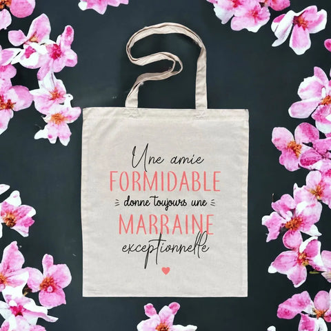 Totebag Une amie formidable donne toujours une marraine exceptionnelle