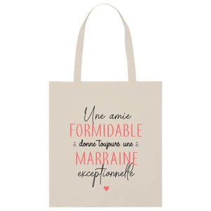 Totebag Une amie formidable donne toujours une marraine exceptionnelle