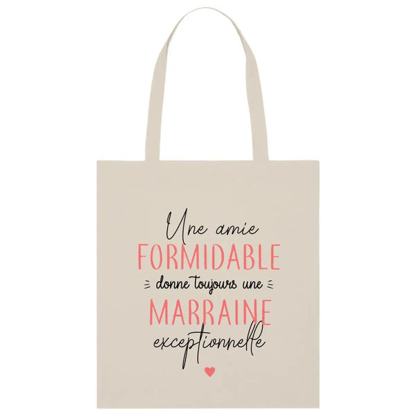 Totebag Une amie formidable donne toujours une marraine exceptionnelle