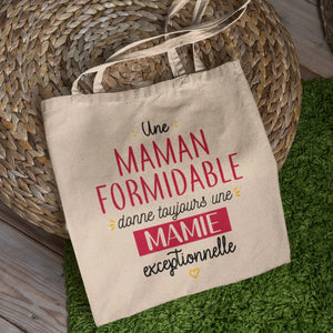 Totebag Une maman formidable donne toujours une mamie exceptionnelle