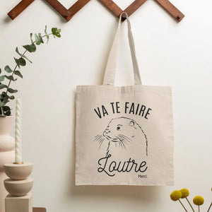 Totebag Va te faire loutre merci