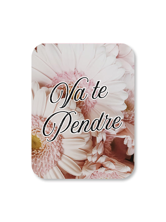 Aimant Va te pendre Encre et Créations