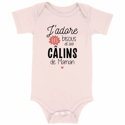 Body bébé J'adore les bisous et les câlins de maman