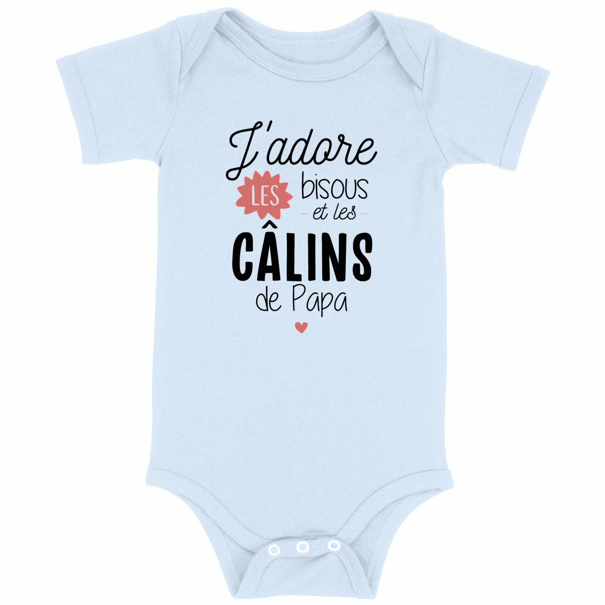 Body bébé J'adore les bisous et les câlins de mon papa
