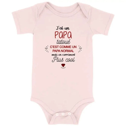 Body bébé J'ai un papa tatoué