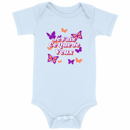 Body bébé Je fais ce que je veux
