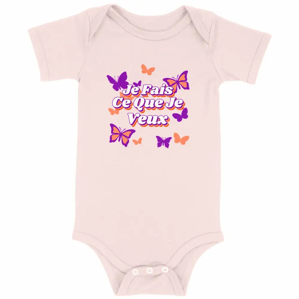 Body bébé Je fais ce que je veux
