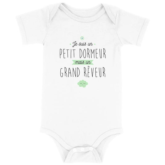 Body bébé Je suis un petit dormeur mais un grand rêveur