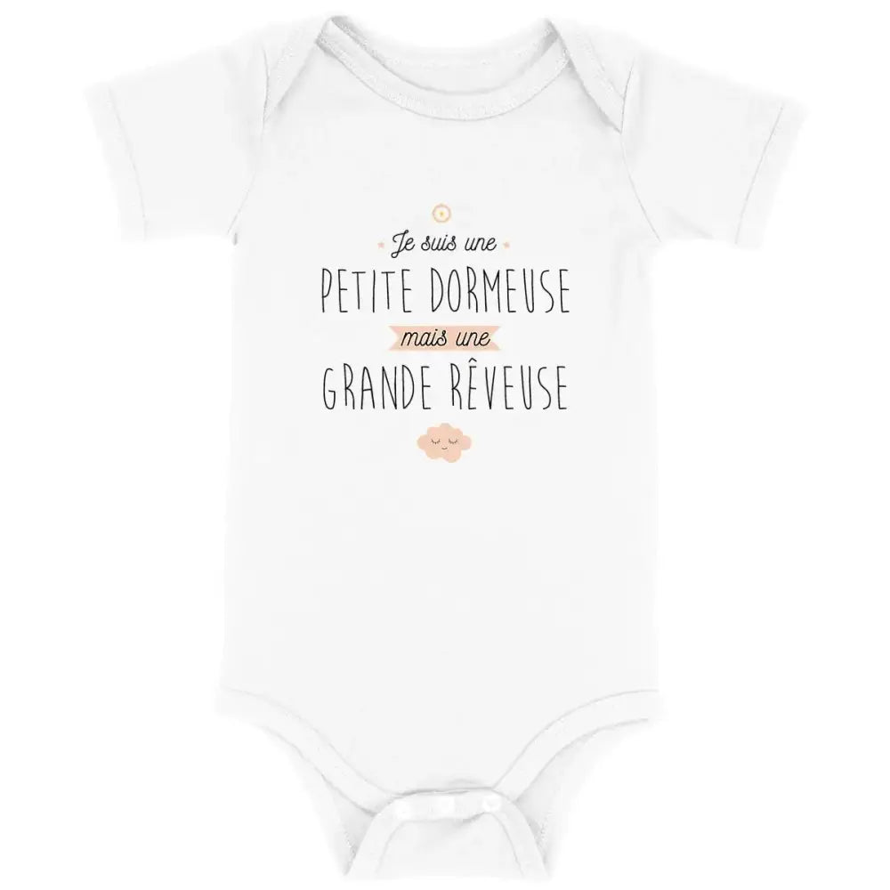 Body bébé Je suis une petite dormeuse mais une grande rêveuse