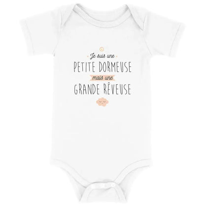 Body bébé Je suis une petite dormeuse mais une grande rêveuse