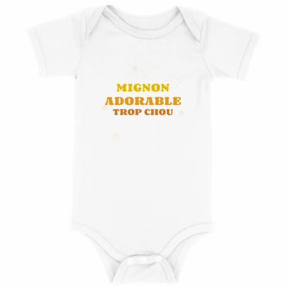 Body bébé Mignon adorable trop chou